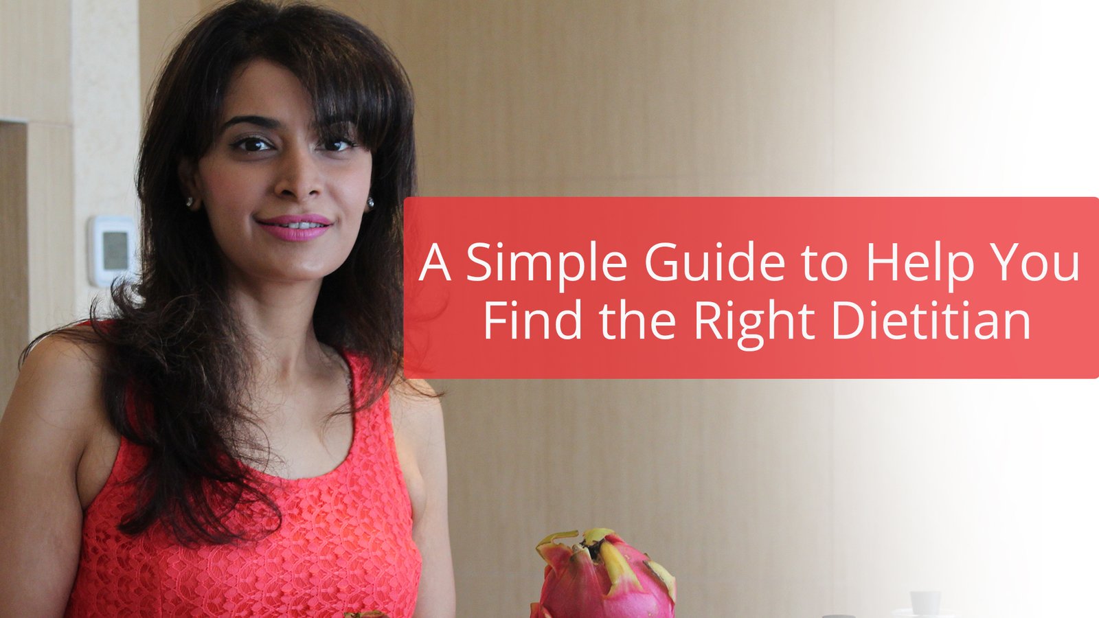 A Simple Guide to Help You Find the Right Dietitian