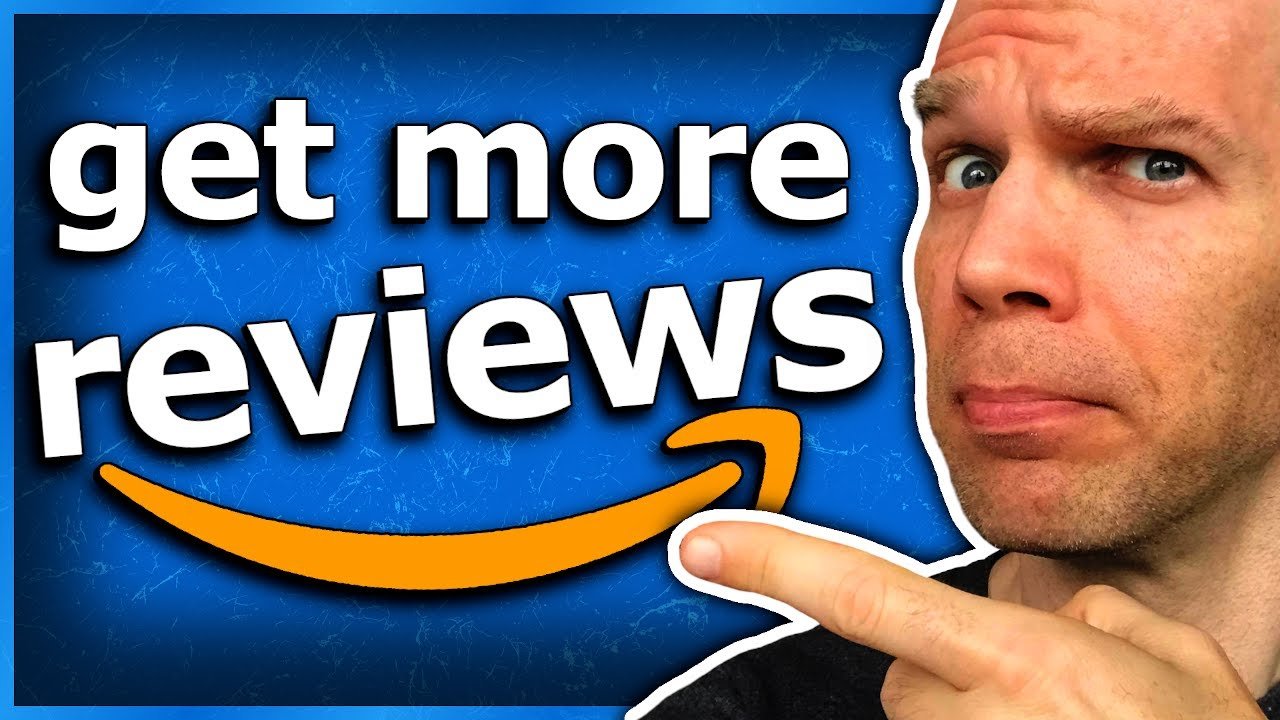 HOW TO GET AMAZON REVIEWS IN 7 WAYS